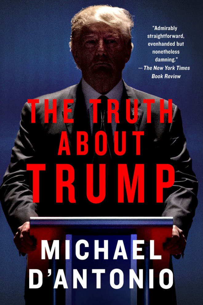 Michael D'Antonio, The Truth About Trump