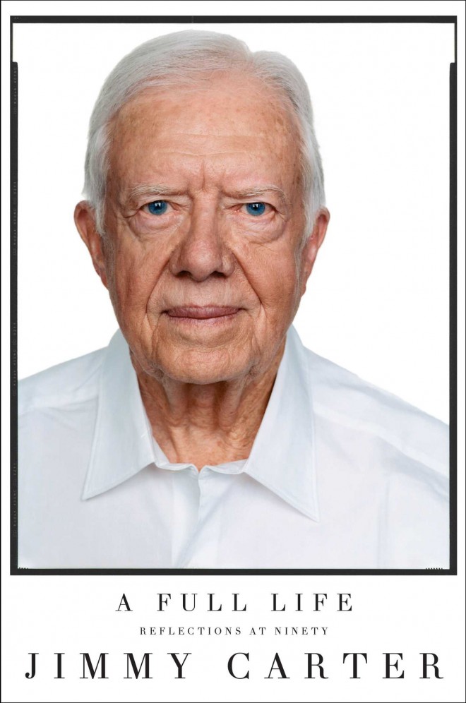 Jimmy Carter, A Full Life: Reflections at Ninety