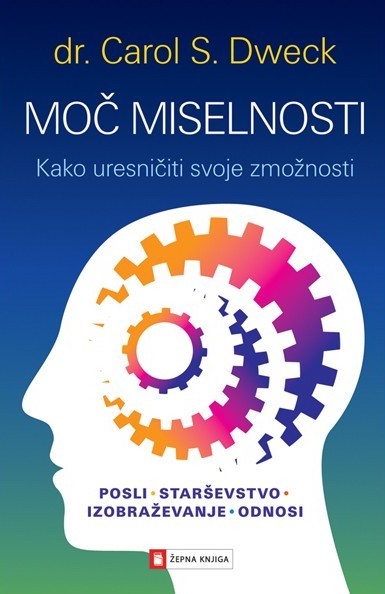 Carol Dweck: Moč miselnosti: kako uresničiti svoje zmožnosti