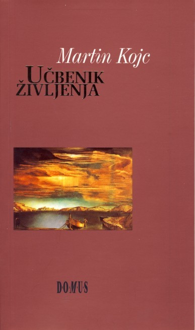 Martin Kojc: Učbenik življenja