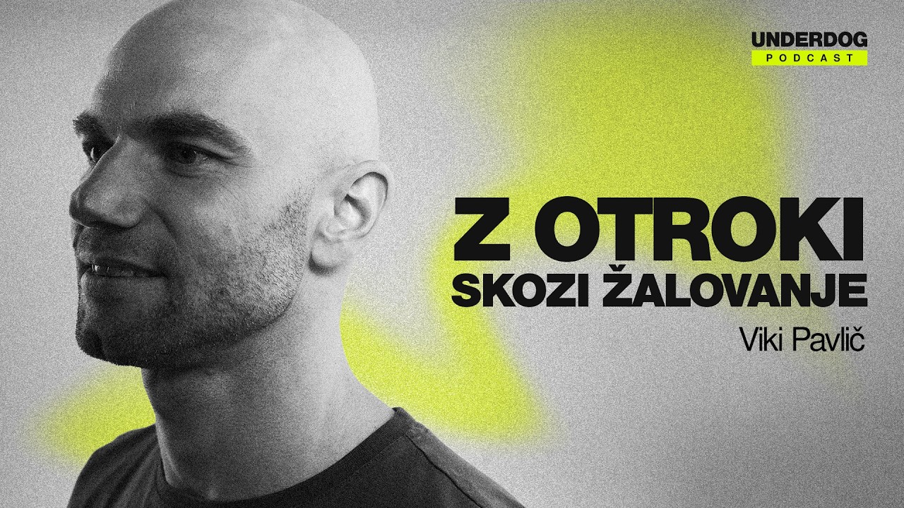 Viki Pavlič v podkastu Underdog o soočanju z izgubo in odprtem pogovoru z otroki