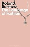 The Language of Fashion (Bloomsbury Revelations)