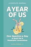 A Year of Us: A Couple's Journal: One Question a Day to...