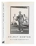 Helmut Newton: Autobiography