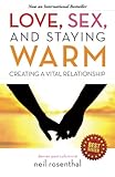 Love, Sex and Staying Warm: Creating a Vital...