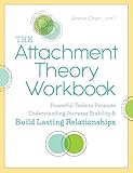 The Attachment Theory Workbook: Powerful Tools to...