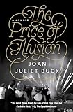 The Price of Illusion: A Memoir