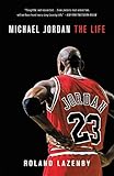 Michael Jordan: The Life