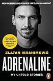 Adrenaline: My Untold Stories