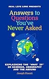 Answers to Questions You’ve Never Asked: Explaining...