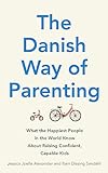 The Danish Way of Parenting: What the Happiest People...