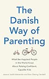 The Danish Way of Parenting: What the Happiest People...