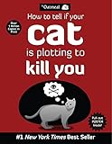 How to Tell If Your Cat Is Plotting to Kill You (The...