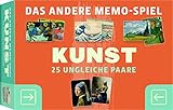 Kunst - das Andere Memo-Spiel. 25 Ungleiche Paare: 25...