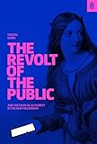 The Revolt of the Public and the Crisis of Authority in...