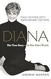 Diana: Her True Story - In Her Own Words: The Sunday...