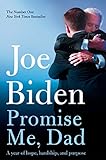 Promise Me, Dad: The Heartbreaking Story of Joe Biden's...