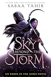 A Sky Beyond the Storm: An Ember in the Ashes Novel