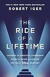 The Ride of a Lifetime: Lessons in Creative Leadership...