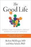 The Good Life: Lessons from the World's Longest...