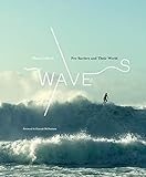 Waves: Pro Surfers and Their World (English Edition)