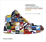 Sneakers: The Complete Limited Editions Guide