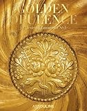 Golden Opulence: 500 Years of Luxuriant Style