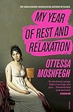 My Year of Rest and Relaxation: The cult New York Times...