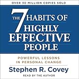 The 7 Habits of Highly Effective People: Powerful...