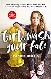 Girl, Wash Your Face: Stop Believing the Lies About Who...