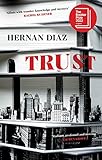 Trust: Winner of the 2023 Pulitzer Prize for Fiction