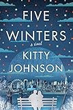 Five Winters: A Novel