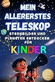 Mein allererstes Teleskop - Sternbilder und Planeten...