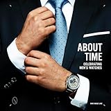 About Time: Celebrating Men's Watches