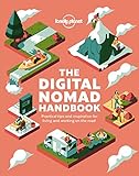 Lonely Planet The Digital Nomad Handbook: practical...