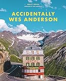 Accidentally Wes Anderson: The viral sensation