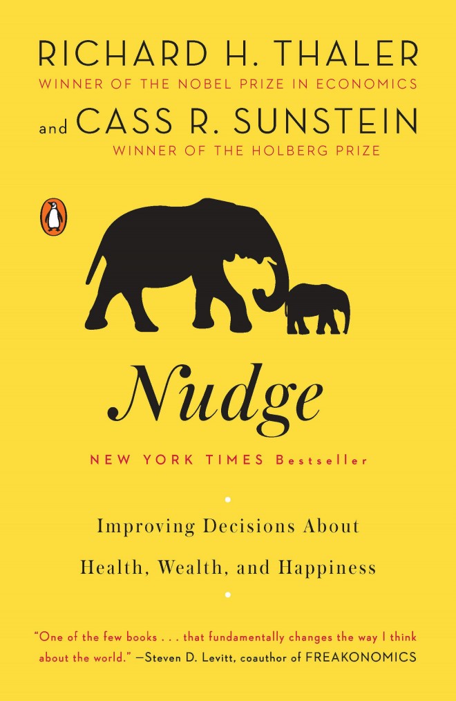 Richard H. Thaler in Cass R. Sunstein - Nudge: Improving Decisions About Health, Wealth, and Happiness